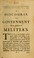 Cover of: A discourse of government with relation to militia's