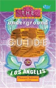 Cover of: The Underground Guide to Los Angeles by Pleasant Gehman