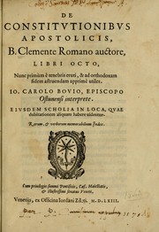 Cover of: De constitvtionibvs apostolicis, B. Clemente Romano auctore, libri octo by Clement I Pope, Giovanni Carlo Bovio