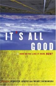 Cover of: It's All Good: How Do You Like It Here Now?