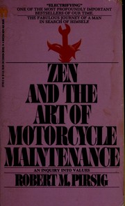 Cover of: Zen and the art of motorcycle maintenance: an inquiry into values