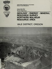 Cover of: Geology - energy - mineral resource survey, Northern Malheur Resource Area, Vale District, Oregon