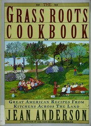 Cover of: The grass roots cookbook