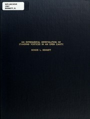 Cover of: An Experimental Investigation of Standing Vortices in an Open Cavity by Roger L. Bennett