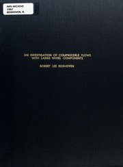 Cover of: An investigation of compressible flows with large whirl components by Robert Lee Boshoven