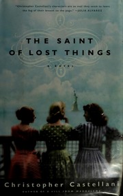 Cover of: The saint of lost things by Christopher Castellani