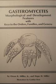 Cover of: Gasteromycetes: morphological and developmental features, with keys to the orders, families, and genera