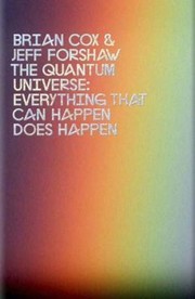 Cover of: The Quantum Universe: Everything That Can Happen Does Happen