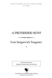 Cover of: A pritsisher hoyf = Dvori︠a︡nskoe gnezdo by Ivan Sergeevich Turgenev