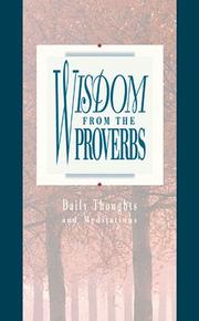 Cover of: Wisdom from the Bible ( Daily Thoughts From Proverbs )