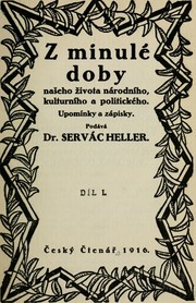 Z minulé doby našeho života národního, kulturního a politického by Servác Heller