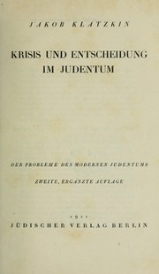 Cover of: Krisis und Entscheidung im Judentum: der Probleme des modernen Judentums