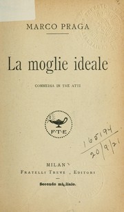 Cover of: La moglie ideale: commedia in tre atti