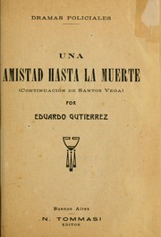 Cover of: Una amistad hasta la muerte: (continuación de Santos Vega)