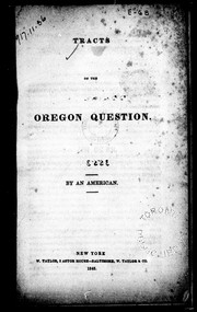 Cover of: Tracts on the Oregon question