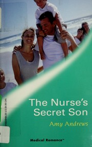 Cover of: The Nurse's Secret Son by Amy Andrews