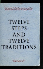 Cover of: Twelve steps and twelve traditions