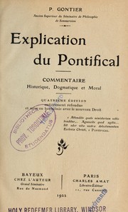 Cover of: Explication du pontifical: commentaire historique, dogmatique et moral