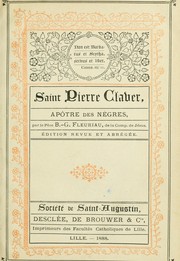 Cover of: Saint Pierre Claver, ap^otre des n`egres by Bertrand Gabriel Fleuriau, Bertrand Gabriel Fleuriau