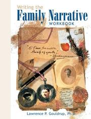 Writing the family narrative workbook by Lawrence P. Gouldrup