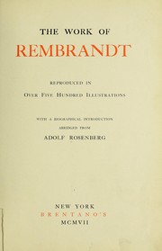 Cover of: The work of Rembrandt by Rembrandt Harmenszoon van Rijn