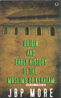 Cover of: Origin and Early History of the Muslims of Keralam 700AD-1600AD
