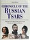 Cover of: Chronicle of the Russian Tsars