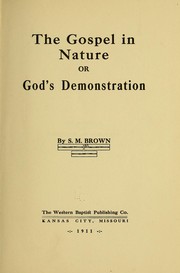 The gospel in nature by S. M. Brown