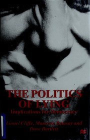 Cover of: The politics of lying by Lionel Cliffe