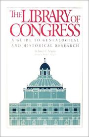 Cover of: The Library of Congress: a guide to genealogical and historical research