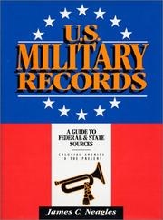 Cover of: U.S. military records: a guide to federal and state sources, Colonial America to the present