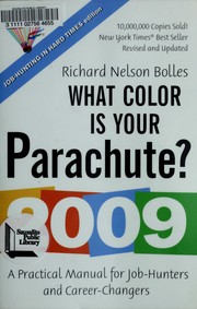 Cover of: The 2009 What color is your parachute?: a practical manual for job-hunters and career-changers