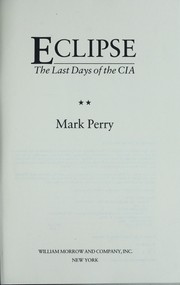 Cover of: Eclipse: The Last Days of the CIA