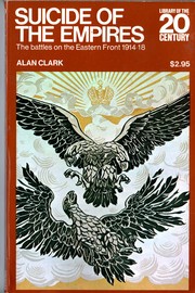 Suicide of the empires by Alan Clark