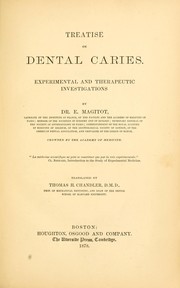 Cover of: Treatise on dental caries.: Experimental and therapeutic investigations
