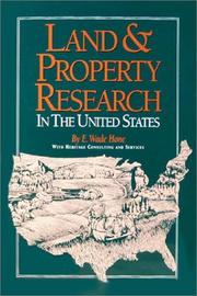 Land & property research in the United States by E. Wade Hone