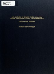 Cover of: An analysis of single stage axial-flow turbine performance using three-dimensional calculating methods by Robert Glen Harrison