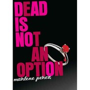 Cover of: Dead is not an option