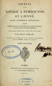 Cover of: Journal d'un voyage à Temboctou et à Jenné, dans l'Afrique Centrale: précédé d'observations faites chez les Maures Braknas, les Nalous et d'autres peuples; pendant les années 1824, 1825, 1826, 1827, 1828