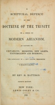 A Scriptural defence of the doctrine of the trinity by Hiram Mattison