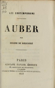 Cover of: Auber by Eugène de Mirecourt, Eugène de Mirecourt