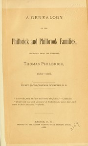 Cover of: A genealogy of the Philbrick and Philbrook families: descended from the emigrant, Thomas Philbrick, 1583-1667