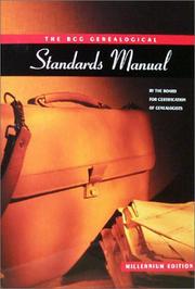 The BCG genealogical standards manual by Board for Certification of Genealogists