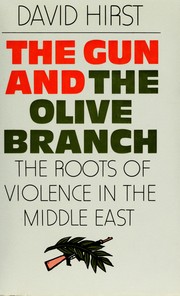 Cover of: The gun and the olive branch by David Hirst