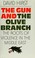 Cover of: The gun and the olive branch