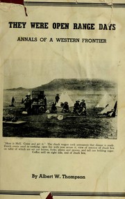 Cover of: They were open range days by Albert W. Thompson