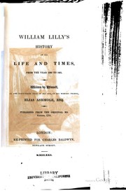 Cover of: William Lilly's history of his life and times from the year 1602 to 1681.