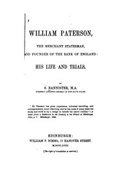 Cover of: William Paterson, the merchant statesman, and founder of the Bank of England | Saxe Bannister