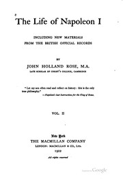 Cover of: The life of Napoleon I by John Holland Rose