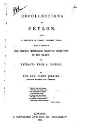 Cover of: Recollections of Ceylon, after a residence of nearly thirteen years: with an account of the Church missionary society's operations in the island and extracts from a journal.